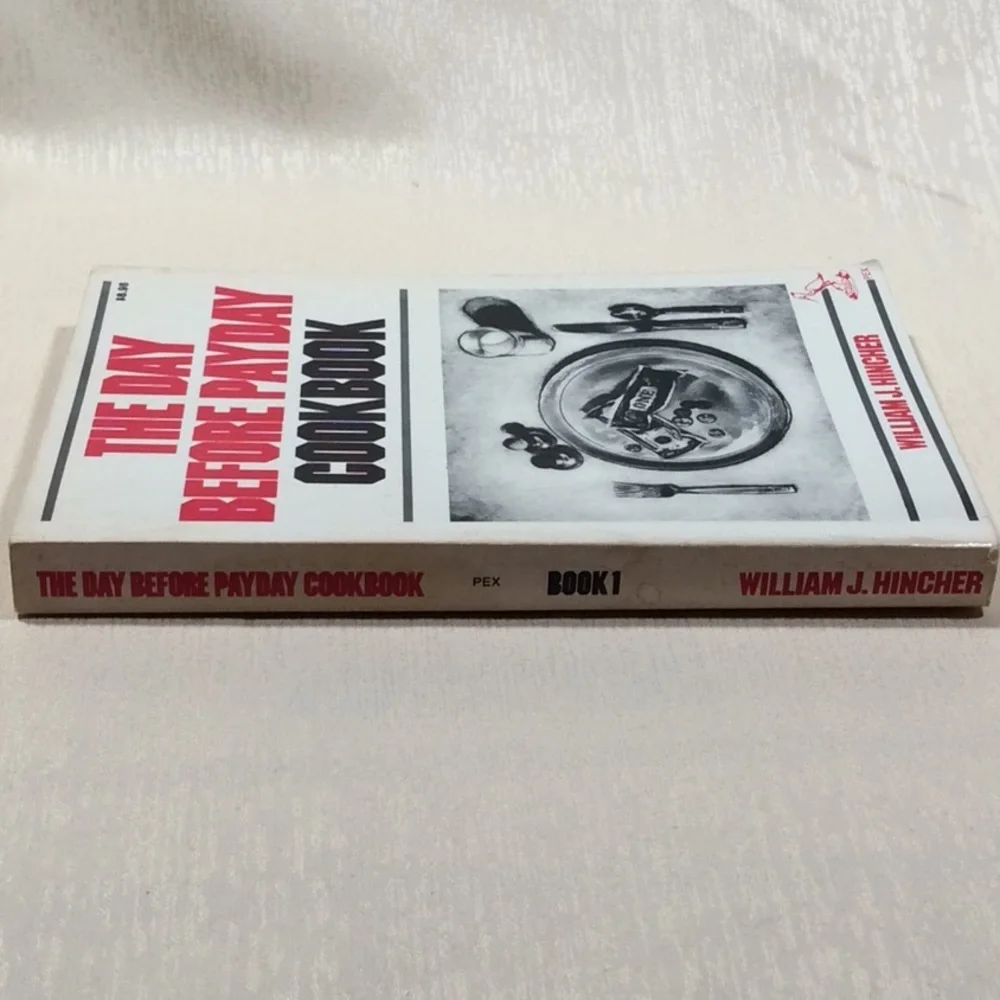 The Day Before Payday Cookbook by William Hincher